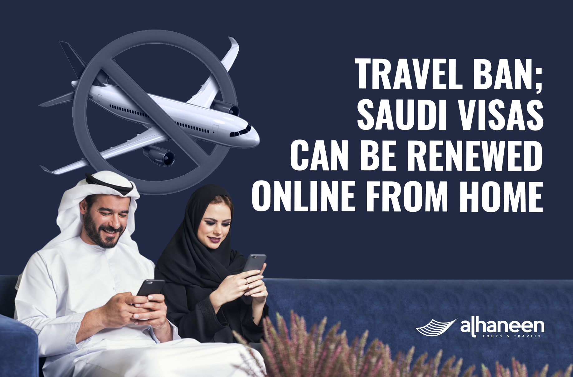 Travel ban; Saudi visas can be renewed online from home