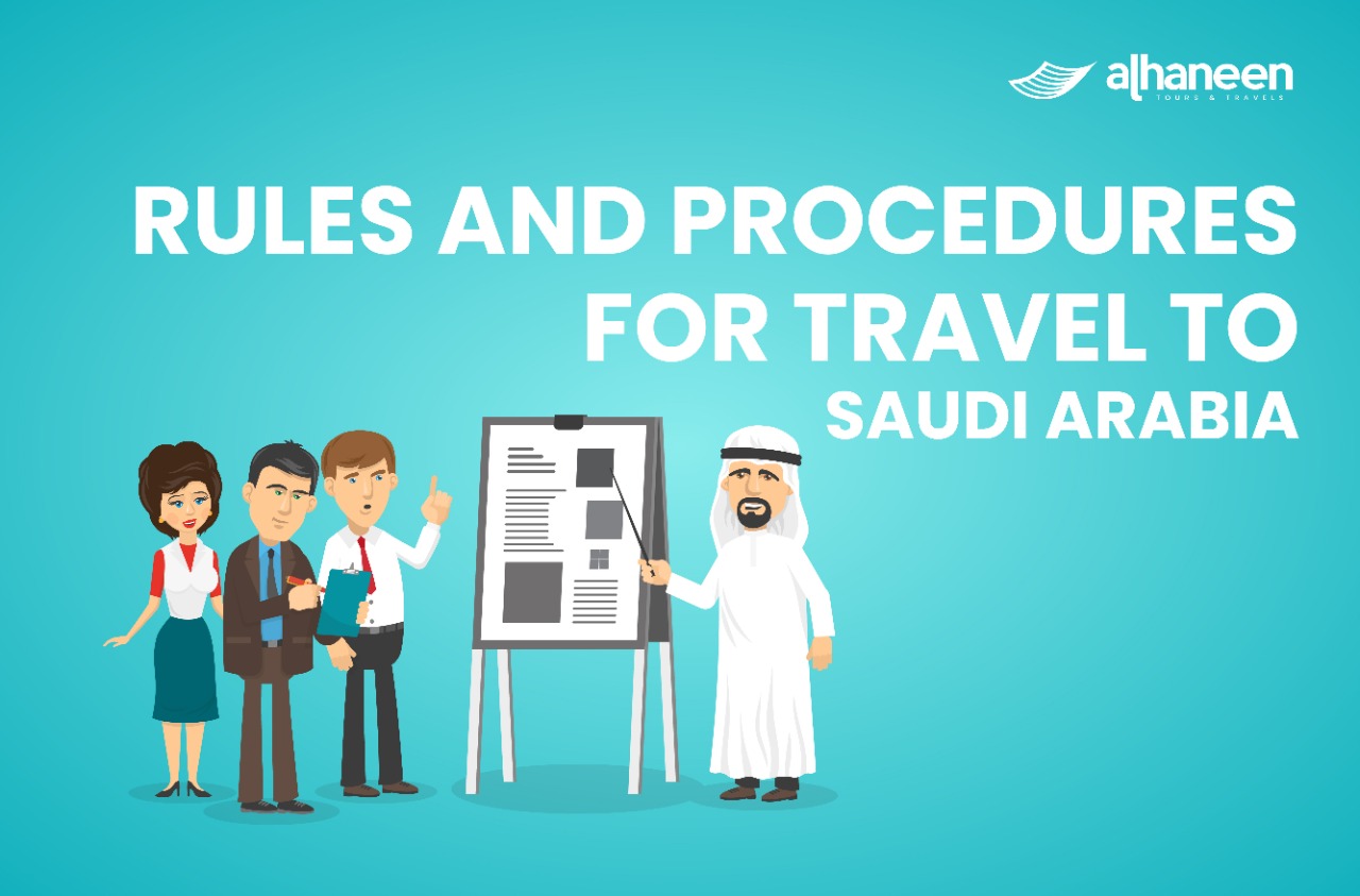 Rules and Procedures for Travel to Saudi Arabia
